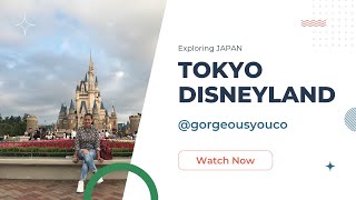 Exploring JAPAN | Tokyo Disneyland | Japan Vlog