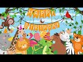 2 HOUR Safari Birthday Theme Background Happy Birthday Song