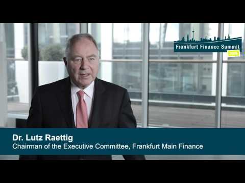 Frankfurt Finance Summit - Dr. Lutz Raettig