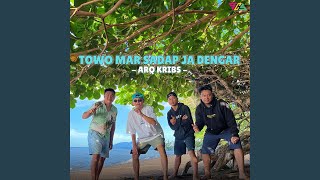 Download lagu Towo Mar Sadap Ja Dengar mp3