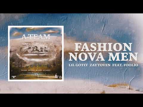 Lil Gotit, Zaytoven, Foolio - Fashion Nova Men (Official Audio)