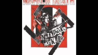 Napalm Death - Nazi Punks Fuck Off