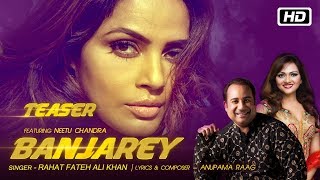 Banjarey | Teaser | Rahat Fateh Ali Khan | Anupama Raag ft Neetu Chandra | Releasing 08 Nov 2017