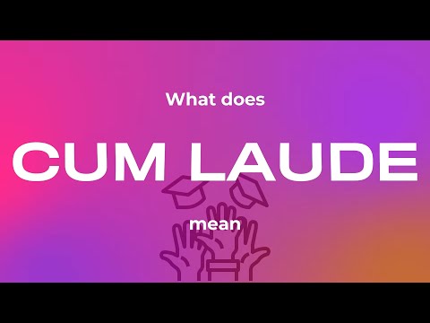 What does cum laude mean