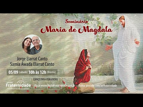 Jorge Elarrat e Samia A. Elarrat - Seminário Maria de Magdala