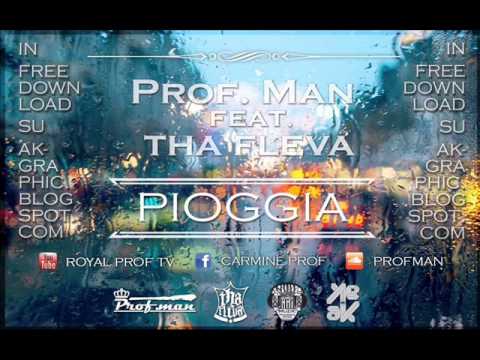 Prof.Man feat Tha Fleva (PIOGGIA)
