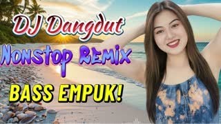 Download lagu DJ NONSTOP BASS EMPUK 🔥 COCOK BUAT PERJALANAN JAUH 🎧 TEMANI SAAT SANTAI ✨ VOL 3 mp3 Download lagu DJ NONSTOP BASS EMPUK 🔥 COCOK BUAT PERJALANAN JAUH 🎧 TEMANI SAAT SANTAI ✨ VOL 3 mp3