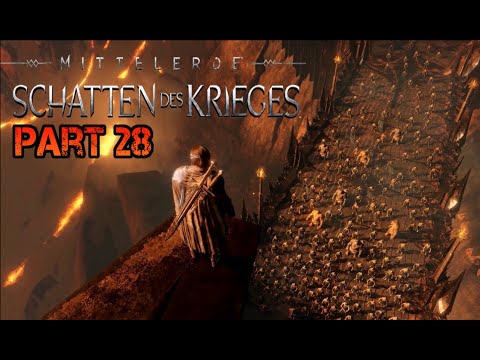 Mittelerde : Schatten des Krieges ⚔️ ►Part 28◄ HD Gameplay (Deutsch) [ohne Kommentar]