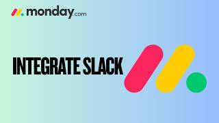 How to Integrate Slack with Monday.com | Step-by-Step Guide 2026