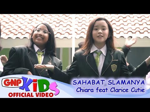 Sahabat Slamanya - Chiara feat Clarice Cutie