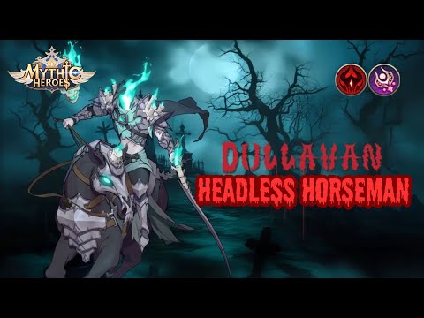 Mythic Heroes - Hero Analysis - Dullahan