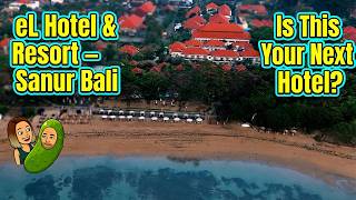 eL Hotel - Sanur’s NEWEST Beachfront Resort...