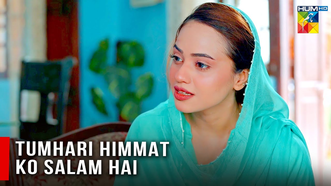 Tumhari Himmat Ko Salam Hai | HUM TV