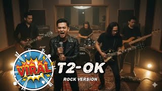 Download lagu T2 - OK (Versi Rock) | Cover by Viddaqz mp3