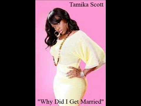 Tamika Scott: Why Did I Get Married