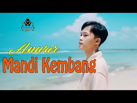 ANWAR - MANDI KEMBANG | Official Gasentra | Dangdut Klasik