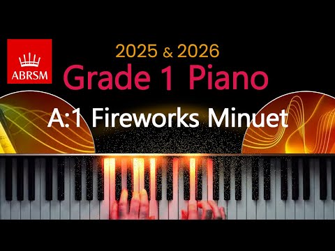 ABRSM 2025 & 2026 - Grade 1 Piano Exam - A:1 ~ Fireworks Minuet ~ G. F. Handel