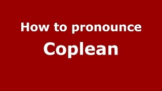 How to pronounce Coplean