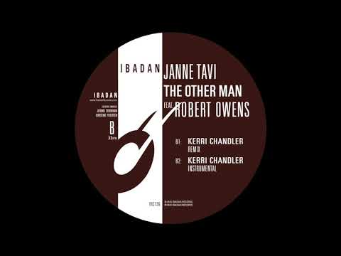 Janne Tavi feat. Robert Owens- The Other Man (Kerri Chandler Remix) [Ibadan Records, IRC136_04]