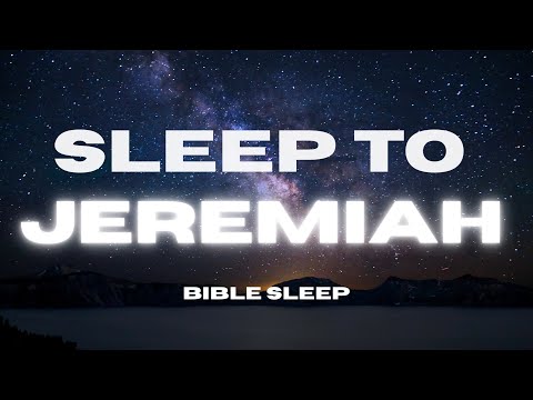 Fall Asleep with the Book of Jeremiah Peaceful Bible Reading with Rain Sounds