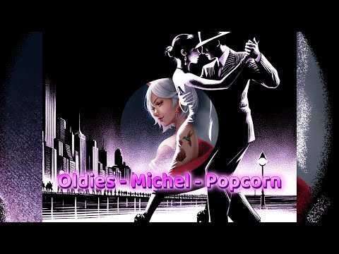 Oldies - Popcorn - Never Let You Go