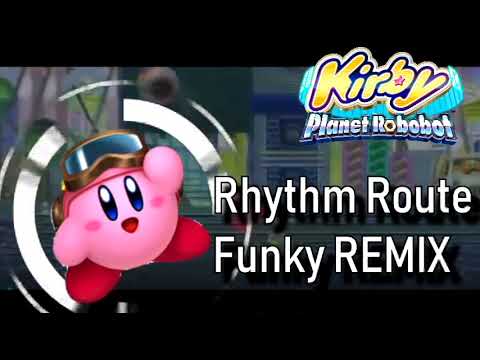 (Kirby: Planet Robobot REMIX) Rhythm Road "City of Sound" Funk Remix