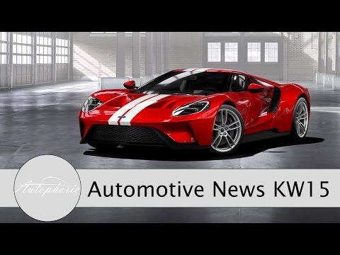 NEWS: Ford GT, GT3 RS Facelift, AMG E63 S, Fast & Furious 8 - Autophorie