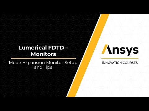 Mode Expansion Monitor in Ansys Lumerical FDTD — Lesson 6, Part 2