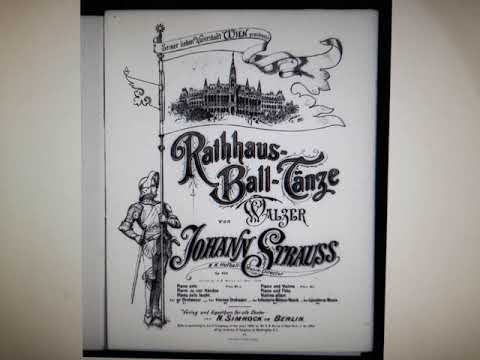 Johann Strauß Sohn - Rathaus Ball-Tänze, Walzer, Op.438