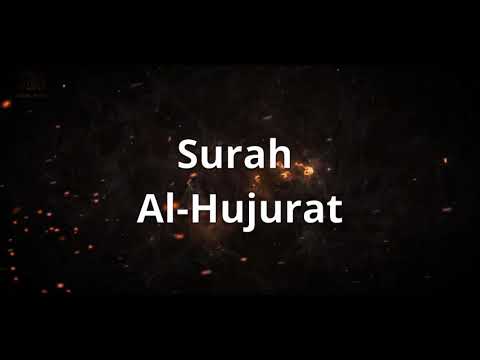 Surah Al-Hujurat peaceful recitation by Qari Mohammad Hisham