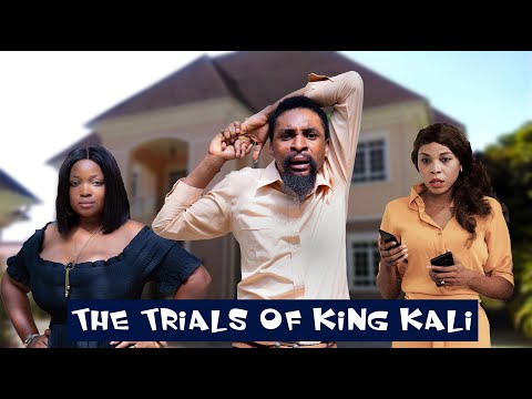 THE TRIALS OF KING KALI (YawaSkits, Episode 92)