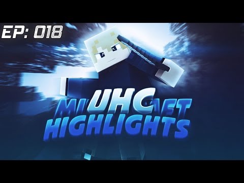 UHC Highlights: E18 - "Action" [Badlion To3]