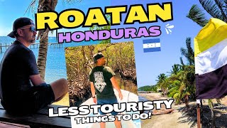 Unique things to do in Roatan Honduras | Less touristy hidden gems! 4K