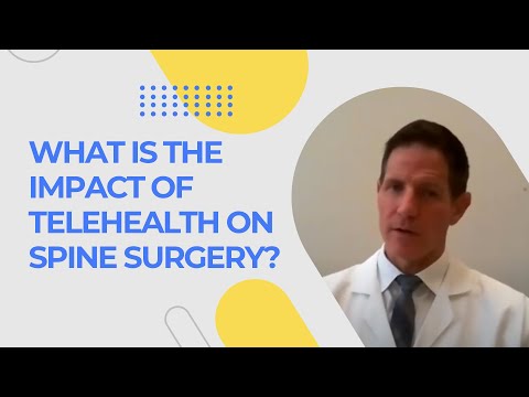 What is the Impact of Telehealth on Spine Surgery?