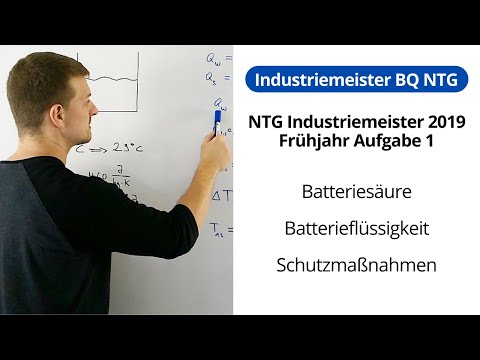 NTG Industriemeister Metall 2019-1 Aufgabe 1 - Batteriesäure, Batterieflüssigkeit, Schutzmaßnahmen
