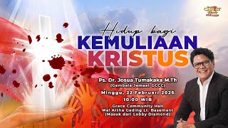 Siaran Langsung Ibadah GCCC 22 Februari 2026 pk.10.00 WIB