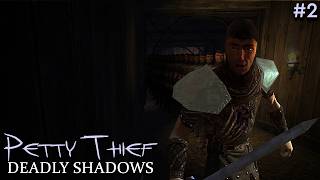 PETTY THIEF: DEADLY SHADOWS #2