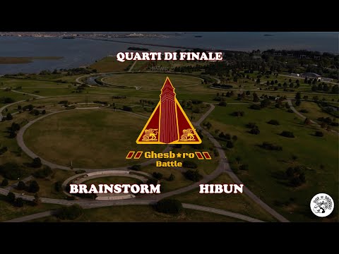 GHESB*RO BATTLE II - Brainstorm vs Hibun (Quarti di Finale)