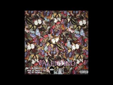BM x BLIZNACITE - VALENTINO (Prod. by SHIZO & YOUNG GRANDPA)