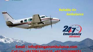 Emergency Air Ambulance in Guwahati and Kolkata with MD Doctor by King