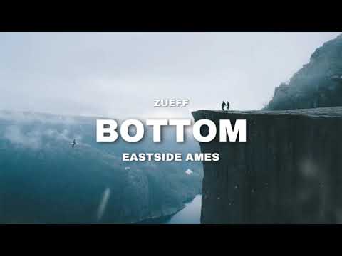 Zueff - Bottom feat. EastSide Ames