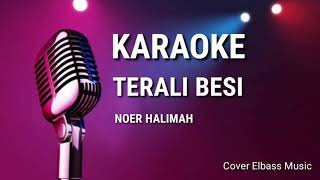 Download lagu Terali Besi - Noer Halimah - karaoke cover elbass music mp3 Download lagu Terali Besi - Noer Halimah - karaoke cover elbass music mp3
