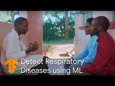 由TensorFlow提供技術支持：利用機器學習幫助醫生檢測呼吸系統疾病。 (Powered by TensorFlow: Helping doctors detect respiratory diseases using machine learning)