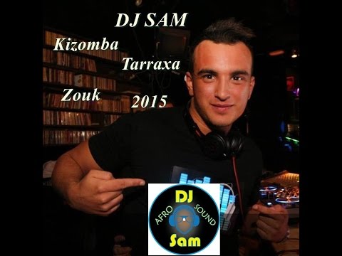 DJ SAM Kizomba mix 2015