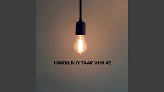 Mandolin Di Taar Wi Ki Ae