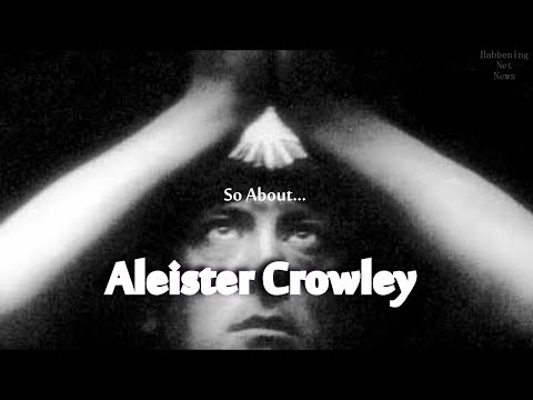So About Aleister Crowley (2019 Documentary)