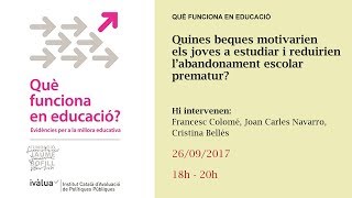 Quines beques motivarien els joves a estudiar i reduirien l’abandonament escolar prematur?