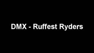DMX - Ruffest Ryders