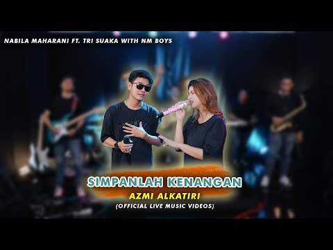 SIMPANLAH KENANGAN - NABILA MAHARANI FT. TRI SUAKA ( OFFICIAL LIVE MUSIC VIDEOS)