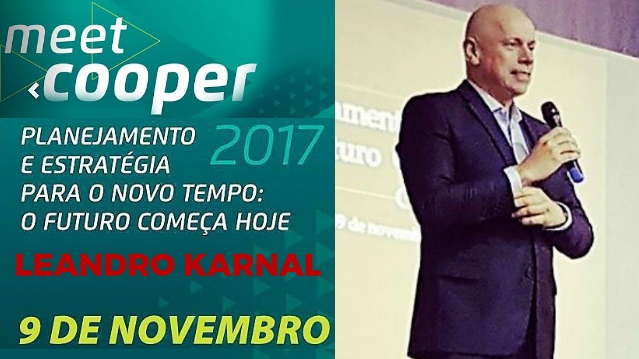 LEANDRO KARNAL - Planejamento e Estratégia: O Futuro Começa Hoje☺09/11/2017